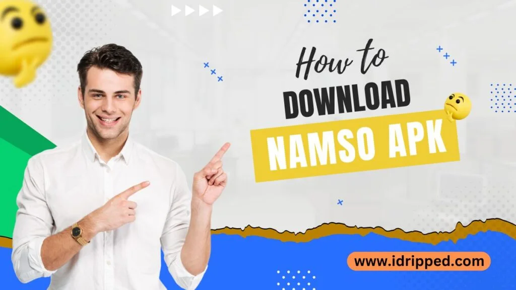 How to Download Namso APK