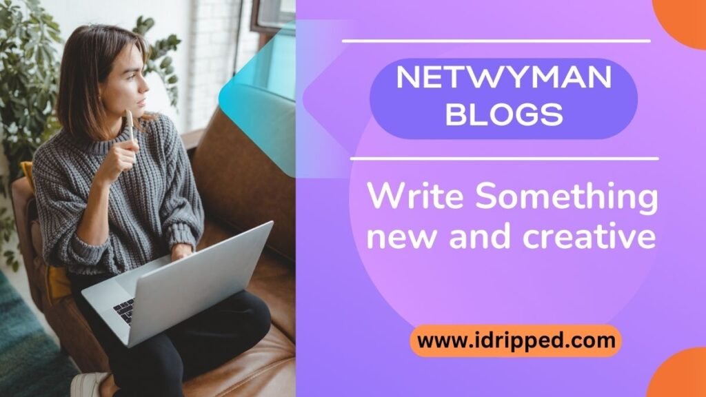 Netwyman Blogs